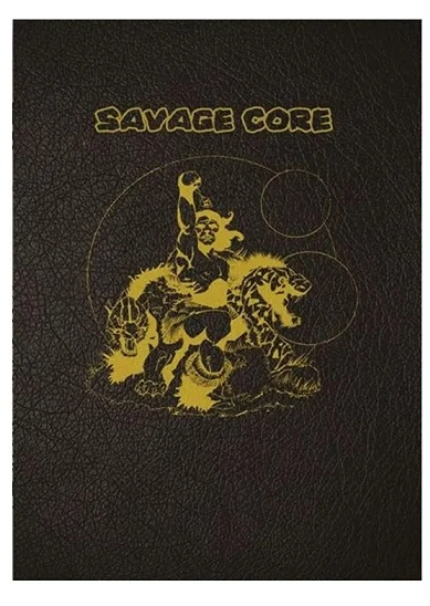 SAVAGE CORE LIVRE DE REGLES 3 SAVAGE CORE LIVRE DE REGLES