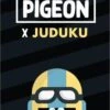 PIGEON PIGEON NOIR X JUDUKU - VERSION EXTREME -Damier Jeux Magasin arton29642